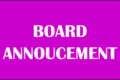 BOARD ANNOUNCEMENT