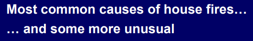 COMMON CAUSES OF HOUSE FIRES